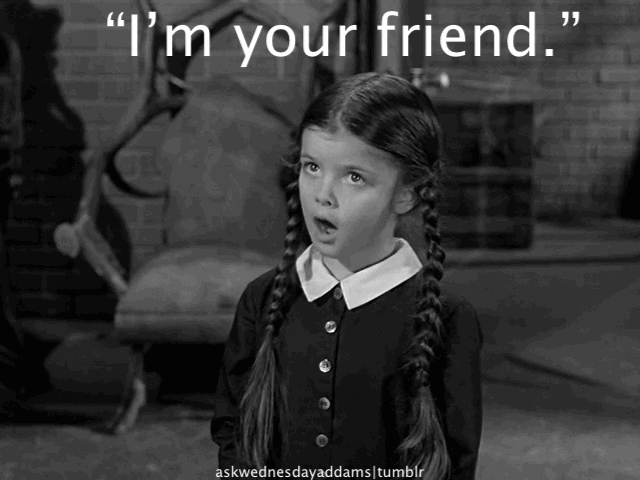 Wednesday Addams Saying I'm Your Friend GIF
