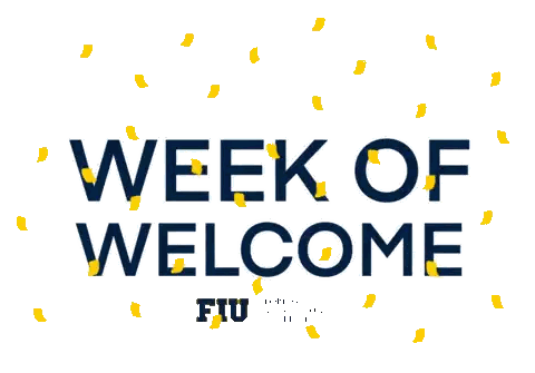 Week of Welcome FIU Sign