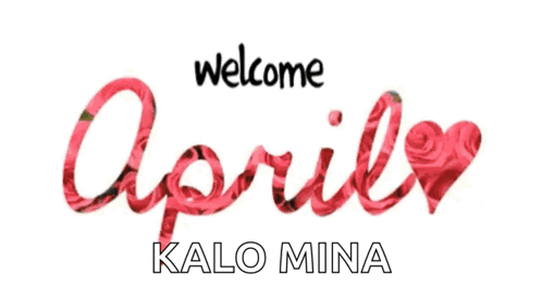 Welcome April Kalo Mina Sign With Heart GIF