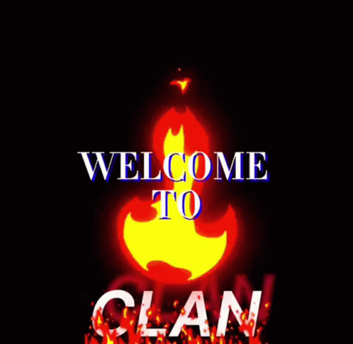 Welcome To Clan Sign Surrounded By Fire GIF