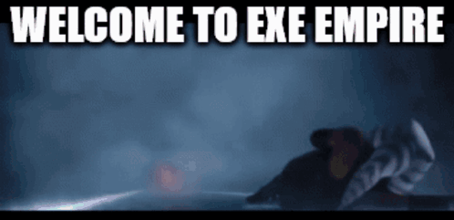 Welcome to Exe Empire Sign