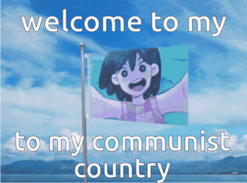Welcome To My Communist Country Omori Kel Flag GIF