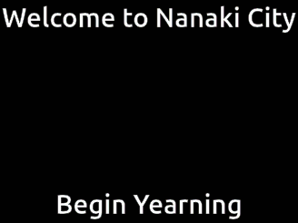 Welcome to Nanaki City Yearning Sign