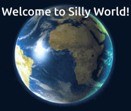 Welcome To Silly Earth Rotation GIF