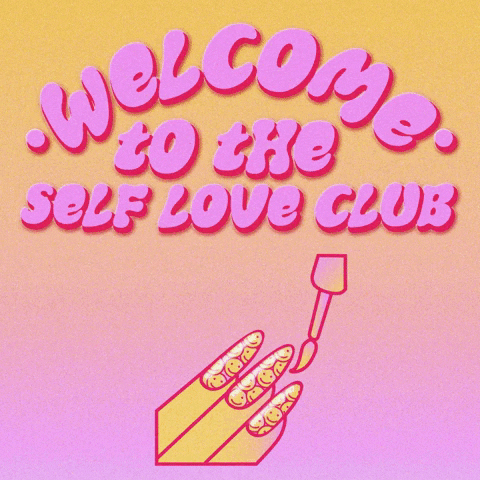 Welcome To The Club Self Love GIF