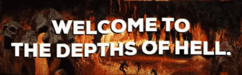 Welcome To The Depths Of Hell Graphics Arts GIF