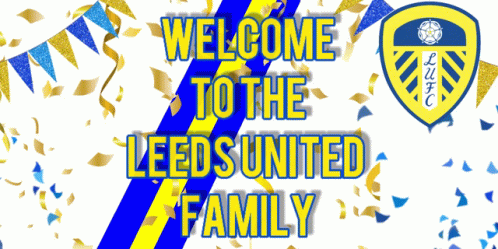 Welcome To The Leeds United Family Banner GIF