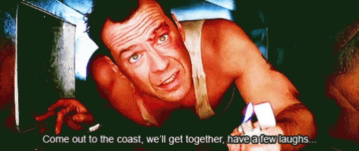 Welcome To The Party Pal Die Hard GIF