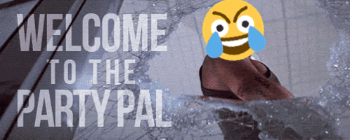 Welcome To The Party Pal Laughing Emoji GIF