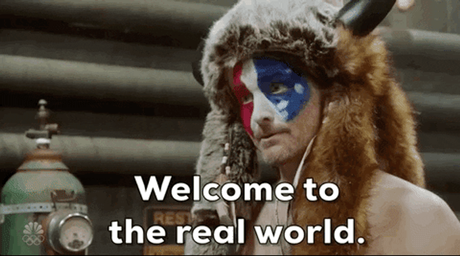 Welcome To The Real World GIF