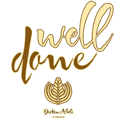 Well Done Sign With Latte