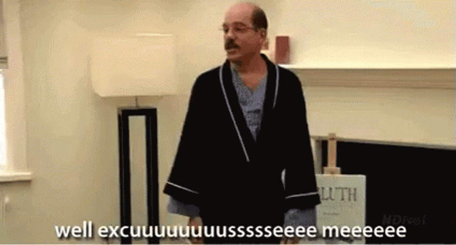 Well Excuse Me GIF