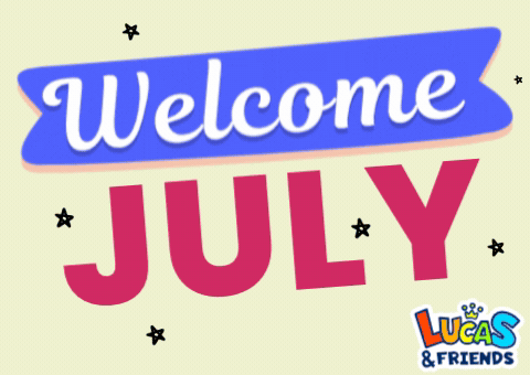 Welome July Blessings Ahead GIF