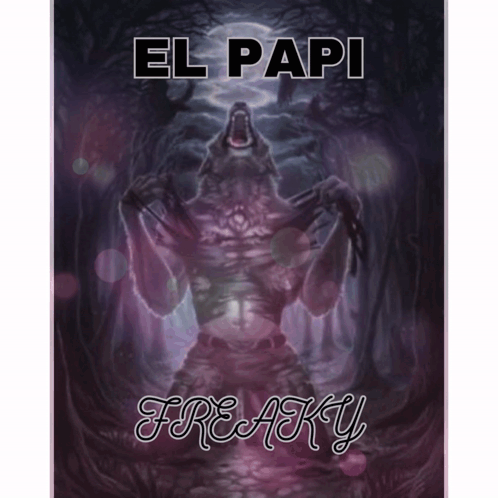 Werewolf Poster El Papi Freaky GIF