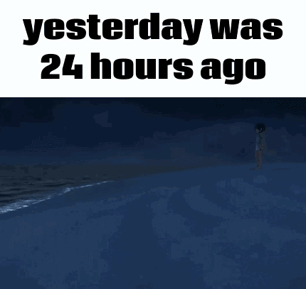 Whale In Ocean Saying Yesterday Was 24 Hours Ago GIF