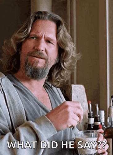 What Did He Say Meme Jeff Bridges GIF