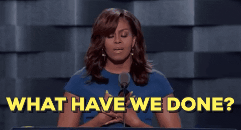 What Have We Done Michelle Obama GIF