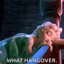 What Hungover Still Drunk Elsa Frozen GIF