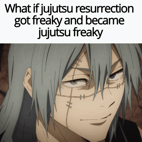 What If Jujutsu Resurrection Got Freaky And Became Jujutsu Freaky Is Shown GIF
