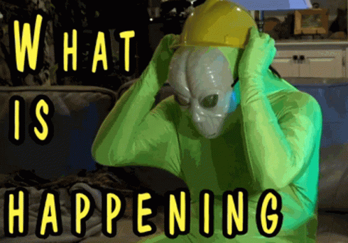 What Is Happening Alien Mask GIF