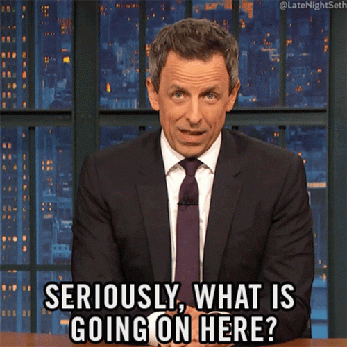 What Is Happening Seth Myers GIF