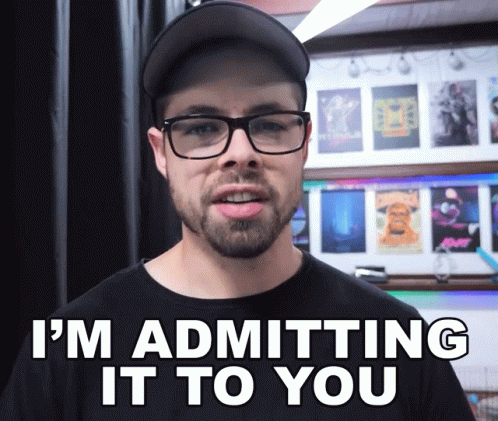 What Like Its Hard Admitting It To You GIF
