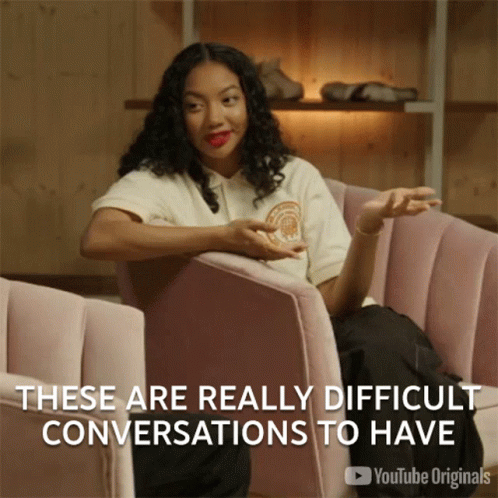 What Like Its Hard Conversation To Have GIF