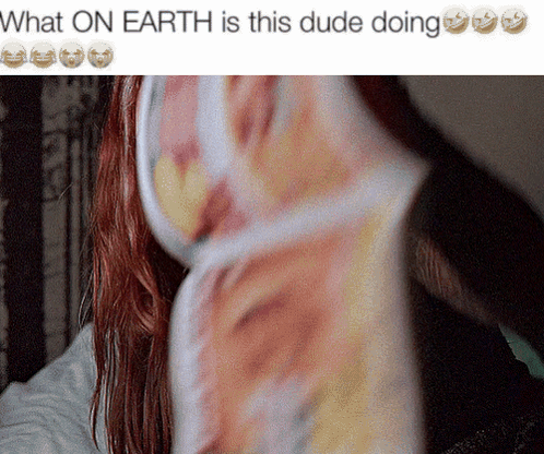 What On Earth Is This Dude Doing With A Picture Of A Woman 'S Butt GIF