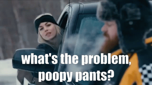 What 'S The Problem Poopy Pants ? Is Written Above A Man And A Woman In A Car GIF