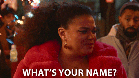 What's Your Name Again GIF