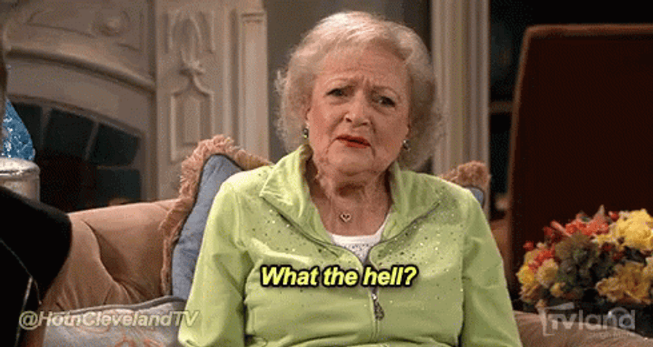 What The Hell Betty White GIF