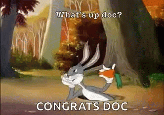 Whats Up Doc Congrats Doc Bugs Bunny GIF