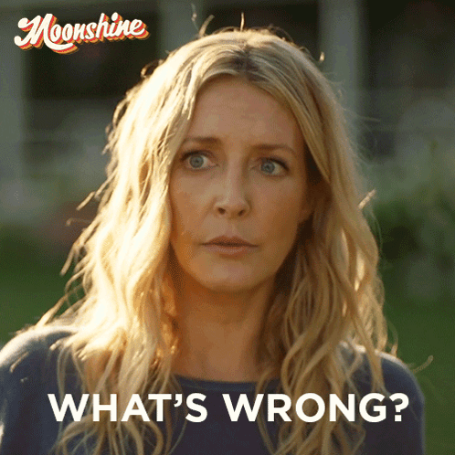 Whats Wrong Moonshine GIF