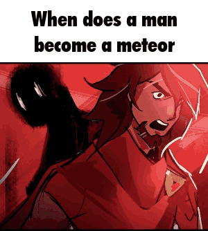 When Does a Man Become a Meteor on Red Background