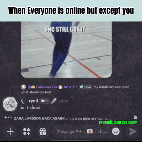 When Everyone Is Online But Except You Unc Still Got It