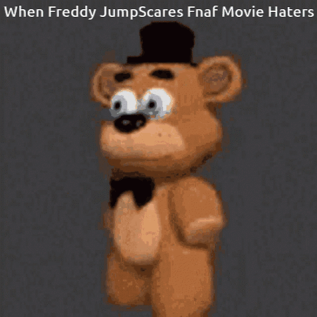 When Freddy Fazbear Meme Jump Scare Hater GIF