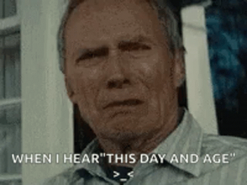 When I Hear Grumpy Old Man Clint Eastwood GIF