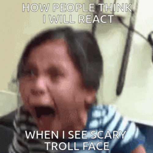 When I See Scary Troll Face GIF