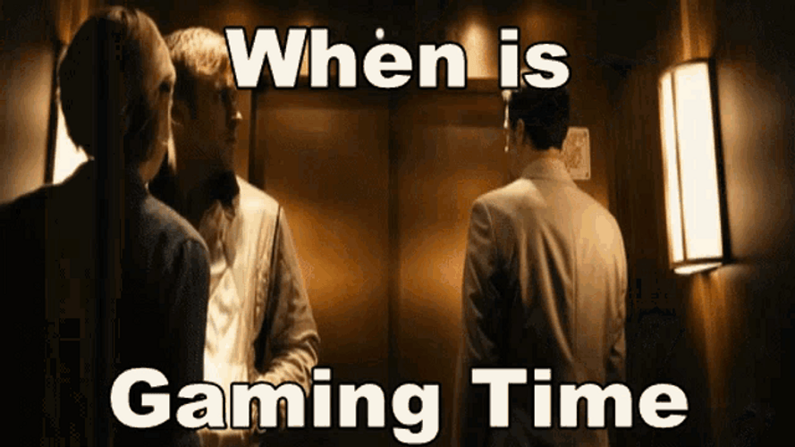 When Is Gaming Time GIF