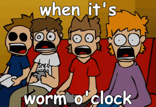 When It 'S Worm O ' Clock Is Written On A Poster GIF