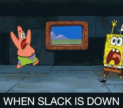When Slacker Is Down GIF