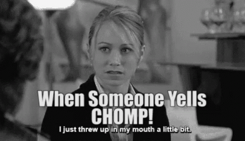 When Someone Yells Chomp GIF