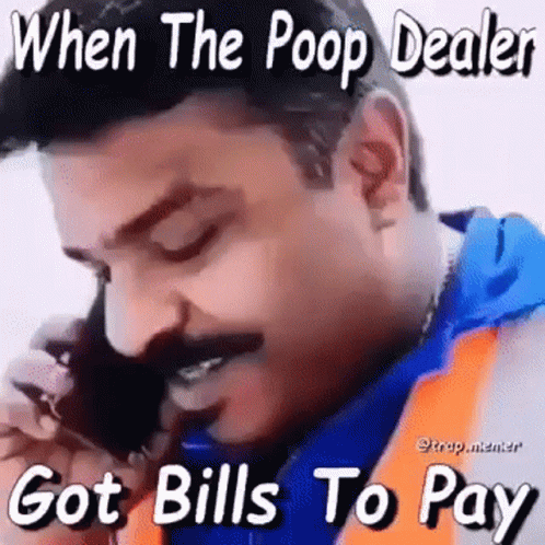 When The Poop Dealer Pay Meme GIF