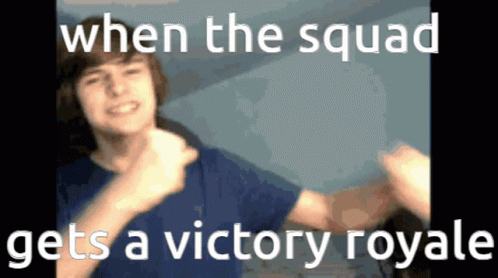 When The Squad Gets A Victory Royale GIF