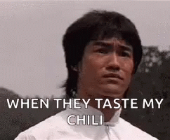 When They Taste My Chili Bruce Lee GIF