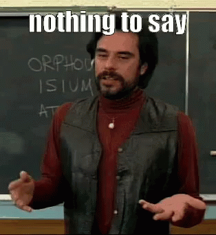 When You Get Nothing To Say GIF