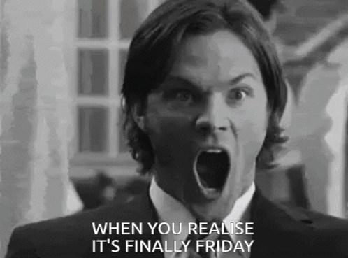 When You Realise It's Finally Friday Man With Mouth Open