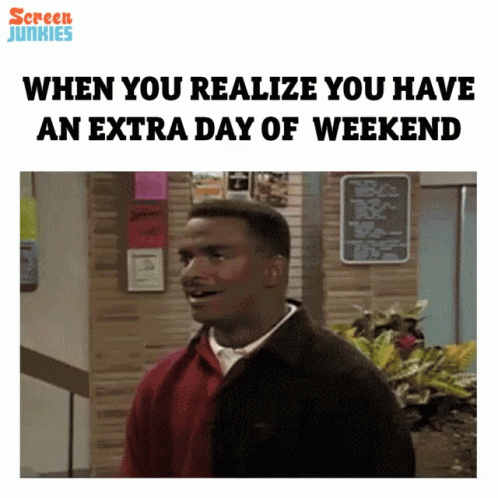 When You Realize It's Happy Long Weekend GIF