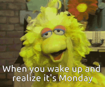 When You Wake Up And It's Tired Monday GIF