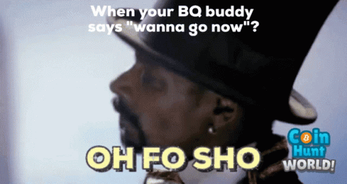 When Your Buddy Says Fo Sho GIF